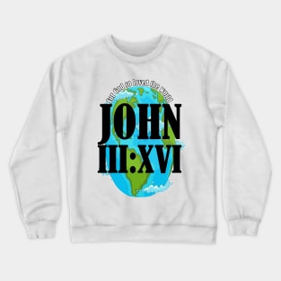 John 3:16 Crewneck Sweatshirt